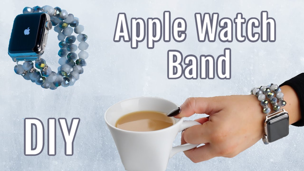 Diy Apple Watch Band Youtube