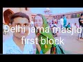 Delhi jama masjid first block indiamanowar8929