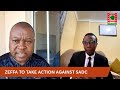 BREAKING: ZEFFA to take action against SADC in Botswana