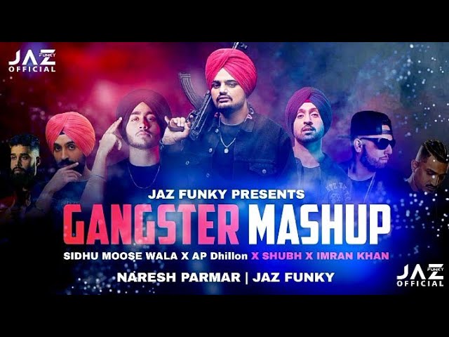 The Gangster Mashup | Naresh Parmar | Punjabi Songs Nonstop Mashup | Sidhu Moose Wala #2023 #2022 class=