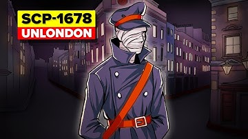 SCP-1678 - UnLondon (SCP Animation)