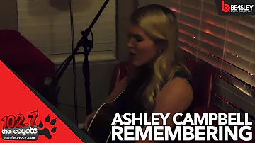 Ashley Campbell performs Remembering for 102.7 The Coyote