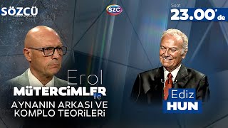 Erol Mütercimler & Ediz Hun | Aynanın Arkası ve Komplo Teorileri