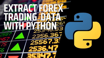 How to Extract Forex Trading Data in Python