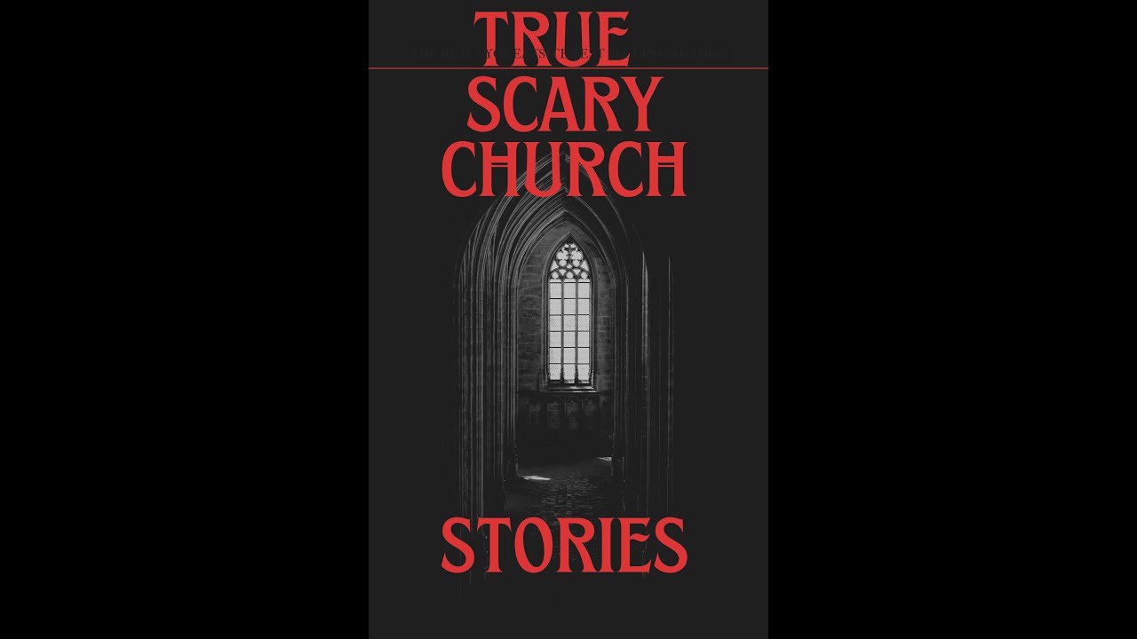 Chilling Accounts of Evil Spirits: Scary Church Story and others.