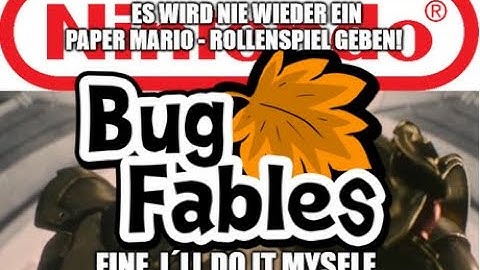 Das wahre Paper Mario 3: Bug Fables