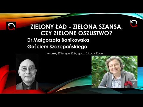                     Zielony ład - zielona szansa, czy zielone oszustwo?
                              