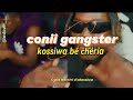 Conii gangster parle  traduction 2024