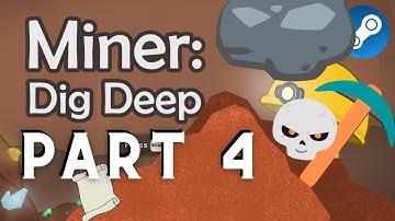 Miner: Dig Deep Gameplay - Part 4 (No Commentary)
