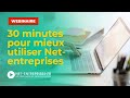 30 minutes pour mieux utiliser netentreprises replay du webinaire