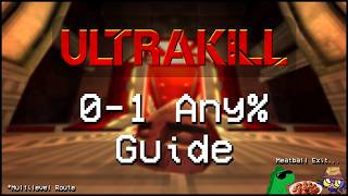 ULTRAKILL 0-1 Any% Guide