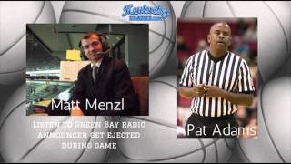 Matt Menzl Ejected By Pat Adams