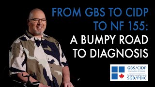 From GBS to CIDP to NF155: A Bumpy Road to Diagnosis by GBS-CIDP Canada 1,173 views 2 months ago 10 minutes, 40 seconds