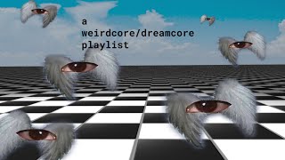 This is a nightmare ?, a dreamcore/traumacore/weirdcore playlist -  playlist by JuJo O_o