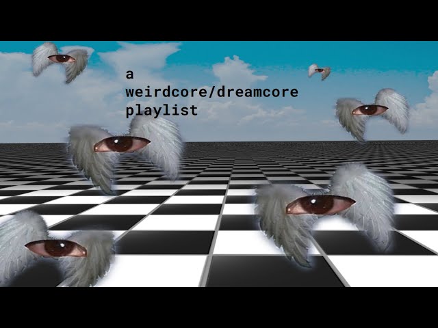 weirdcoredreamcore edit audios; a playlist. 」♡ by ✞シ❤︎ ❦ᗪ卂乇爪ㄖ几❦ ❤︎シ✞:  Listen on Audiomack