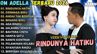 Rindunya Hatiku  Dermaga Biru  Om Adella  Album Terbaru 2026