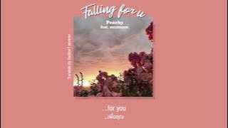 Thaisub // Falling for u  - Peachy! (feat.mxmtoon)