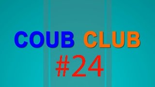 Coub Club part-24