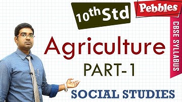 CBSE Syllabus Class 10std Social Studies |  Agriculture | Full lesson