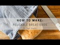 How to Make Reusable Bread Bags