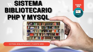 SISTEMA BIBLIOTECARIO EN PHP Y MySQL | FUENTE WEB; ¡GRATIS!. DA LIKE AL VIDEO Y SUSCRÍBETE.