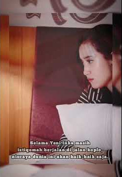 Story/status wa 30 detik dangdut koplo Yeni inka - banyu moto (literasi/kata bijak istiqomah)