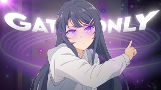 Bunny Girl Senpai - Gata Only [AMV/EDIT] 4K!