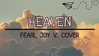 HEAVEN By Bryan Adams ( Fearl Joy V. Short Cover) Lyric Video