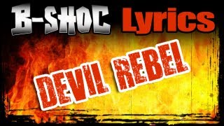 B-SHOC - Devil Rebel (Lyrics) Resimi