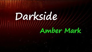 Amber Mark - Darkside (Lyrics)