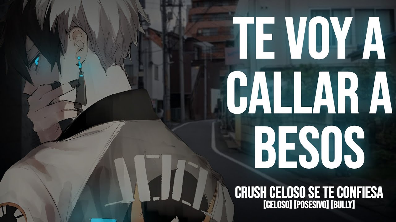 [M4M] Crush bully tsundere se te confiesa y resulta ser un yandere. [yaoi] [gay] [ASMR]