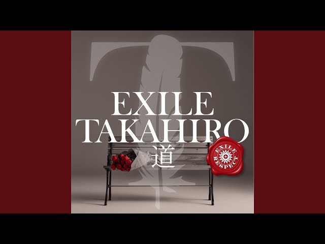 Exile Takahiro - Michi