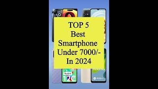 Top 5 Best Smartphone Under 7000-