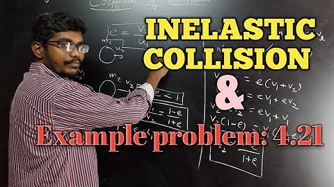 INELASTIC COLLISION &Example problem 4.21|| Tamil || Mokka Physics
