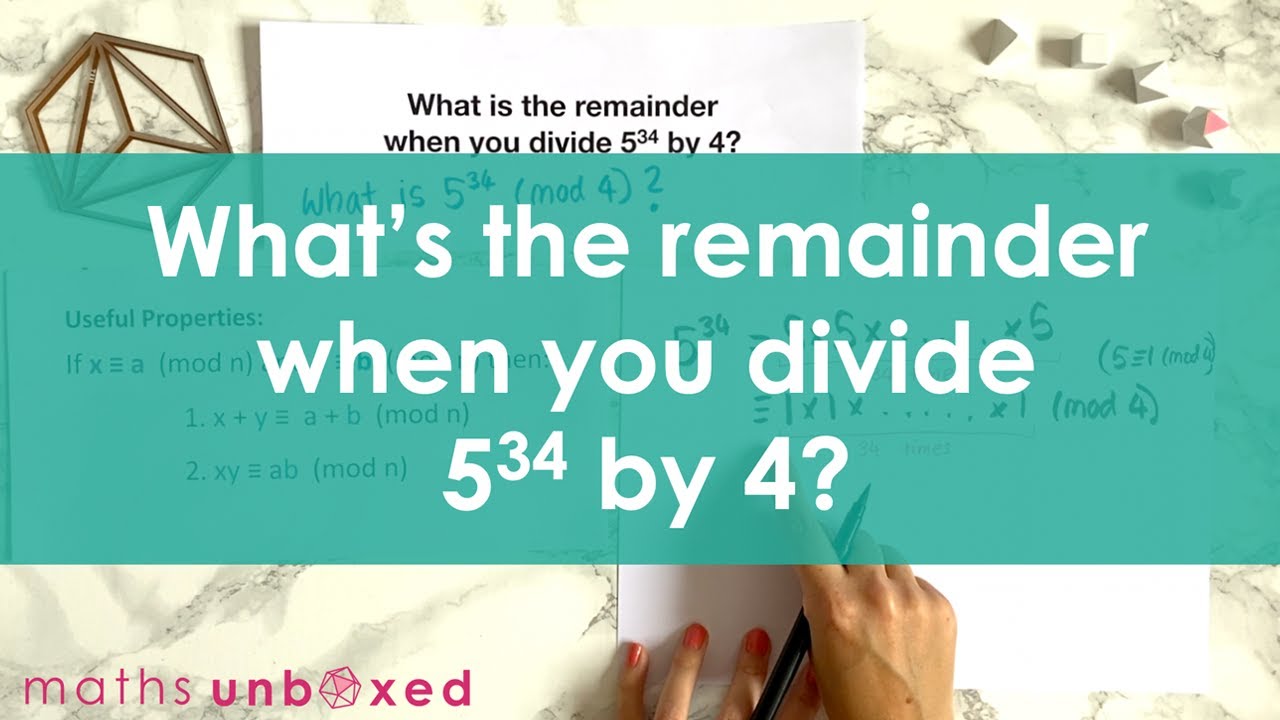 What s The Remainder When You Divide 5 34 By 4 Modular Arithmetic Q1 what-s-the-remainder-when-you-divide-5-34-by-4-modular-arithmetic-q1