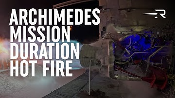 Neutron | Archimedes Full Mission Duration Hot Fire
