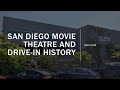 San diego movie theatre and driveins history 20102019