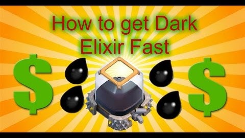 How To Get Dark Elixir Quickly in clash of clans(2016)
