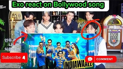 Exo react on Bollywood song| Indiawaale song| Kpop idol react on Hindi song|