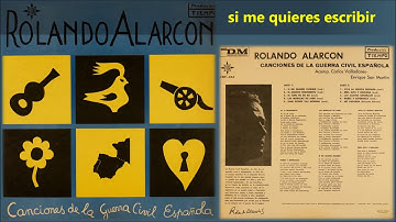 Thumbnail of Rolando Alarcón - Si me quieres escribir - Canciones de la guerra civil española