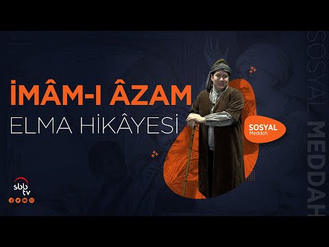 İmâm-ı Âzam Babası ve Elma Hikayesi | Sosyal Meddah