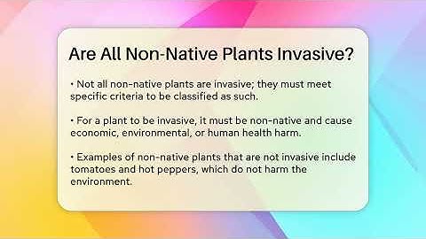 Are All Non-Native Plants Invasive? - Ecosystem Essentials