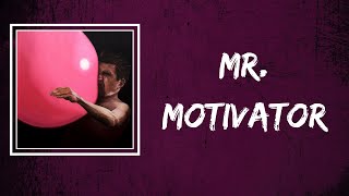 IDLES - MR.MOTIVATOR (Lyrics)