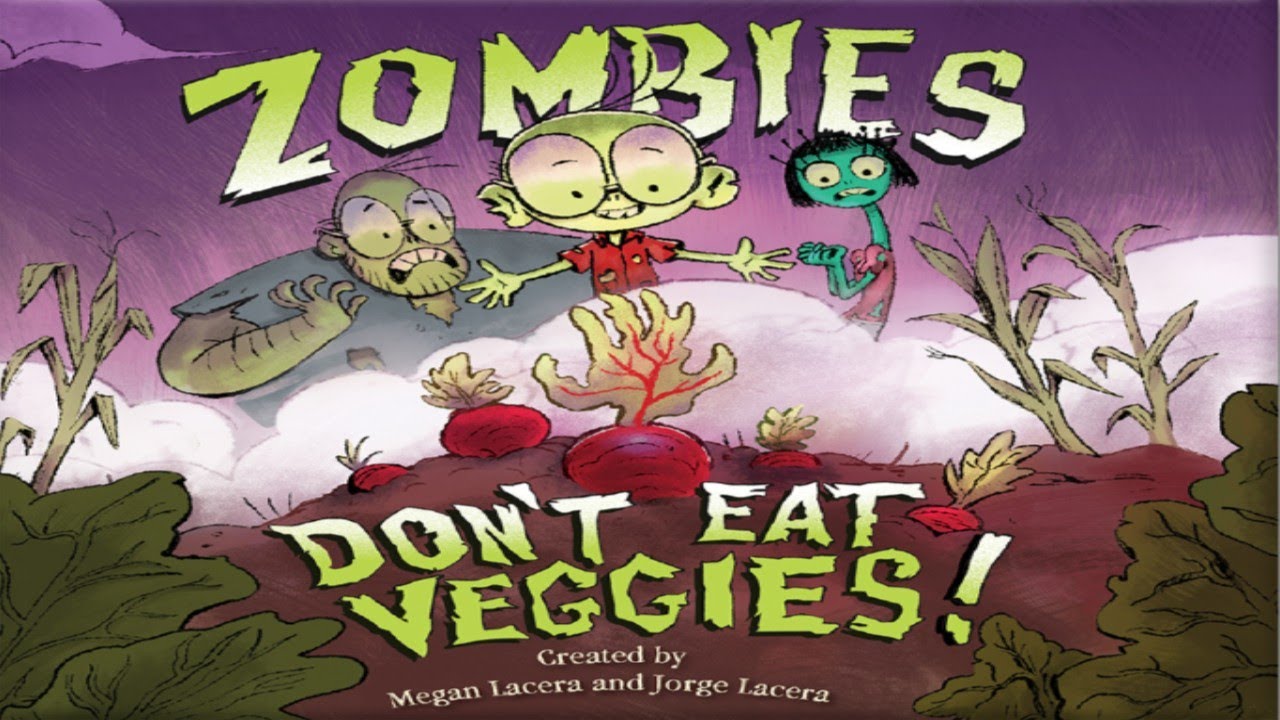 zombies dont eat veggies youtube
