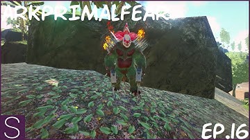 Taming A Buffoon Gigantopithecus || ArkSurvivalEvolved PrimalFear #16