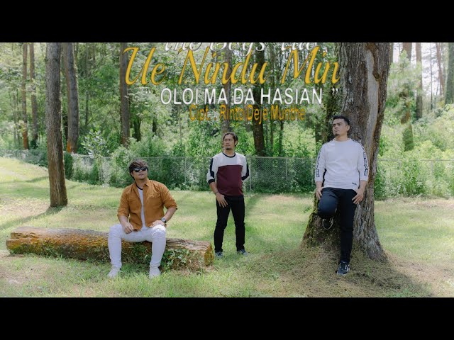 UE NINDU MIN || OLOI MA DA HASIAN ||THE BOYS TRIO ||  LAGU BATAK TERBARU  (MUSIC VIDEO OFFICIAL) class=