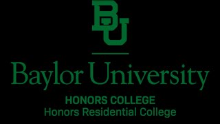A Welcome From Baylor University's Honors College & Honors Residential College