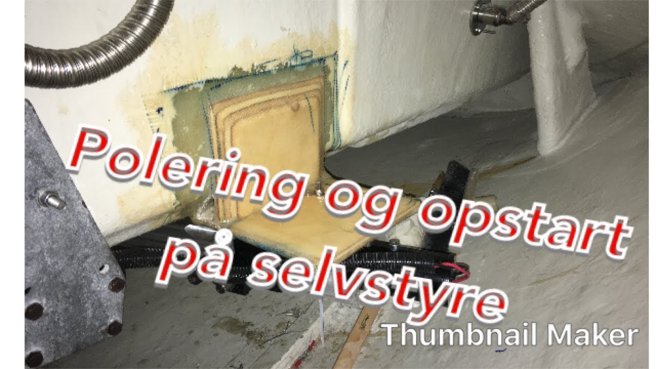 #39 polering og start på montering af selvstyre