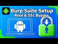 How to Set Up Burp Suite on Android Emulator: Root & SSL Pinning Bypass