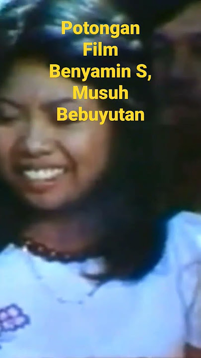 Potongan Film Benyamin S, Musuh Bebuyutan. #film #hiburan #comedy